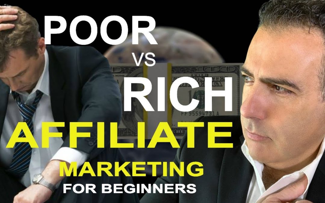 Best Affiliate Marketing For Beginners – 5 Things Rich Affiliates Do