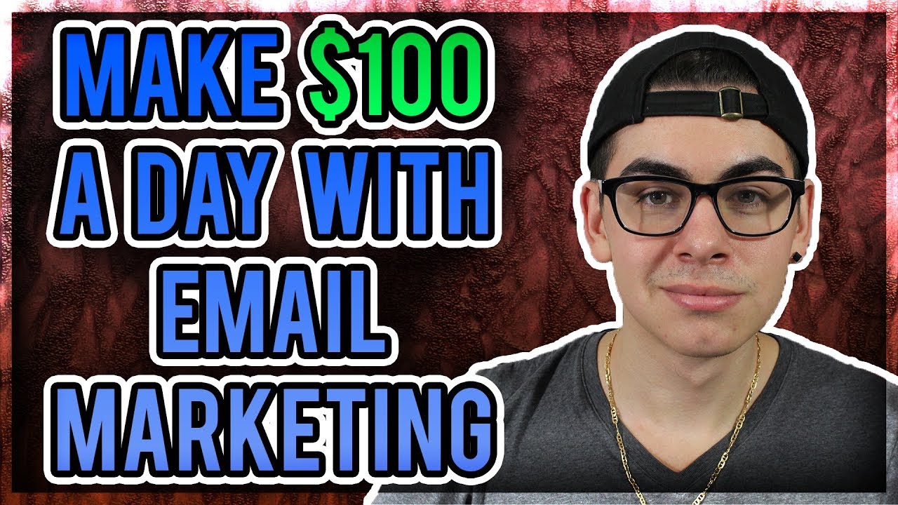 Make $100 a day with email marketing