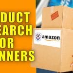 AMAZON FBA PRODUCT RESEARCH GUIDE FOR BEGINNERS