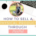 How To Sell A Physical Product Through Paypal
