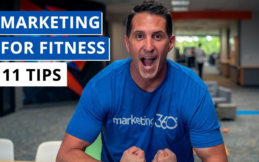 Fitness Marketing Strategies – 11 Tips To Grow Your Business | Marketing 360®