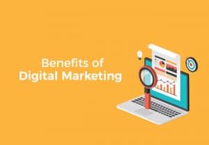 Benefit on digital marketing