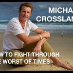 Tips With How To Fight Through The Worst Of Times