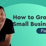 How to Grow a Small Business: growth marketing for startups