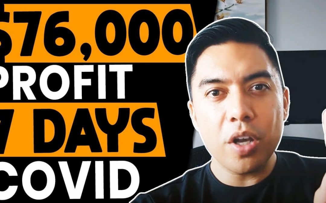 $76,000 Profit in 7 Days on Amazon FBA – During Corona Virus Lockdown