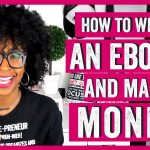 HOW TO WRITE AN EBOOK AND MAKE MONEY WITH PHYSICAL PRODUCTS