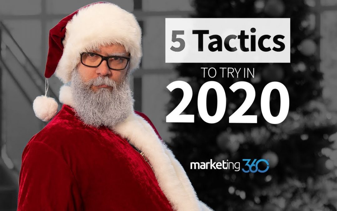 Five Small Business Marketing Tactics to Try In 2020 | Marketing 360