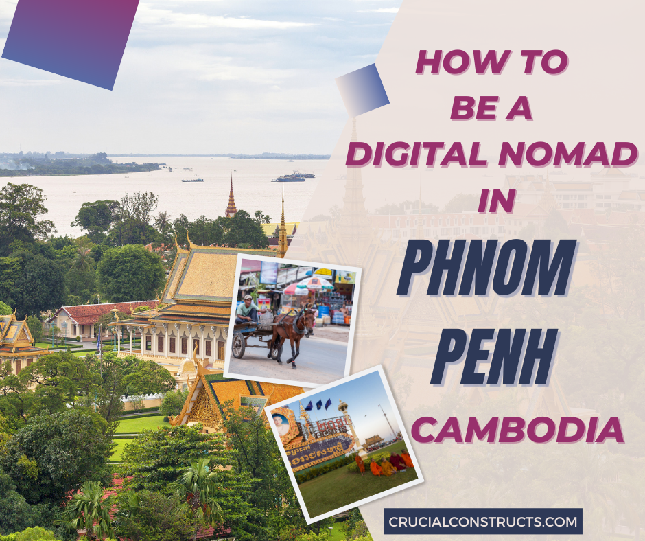 Digital Nomad in Phnom Penh Cambodia